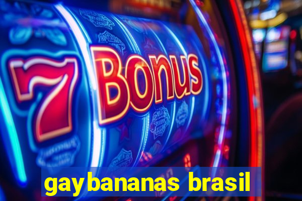 gaybananas brasil